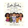 Little Leaders Bold women in black history 